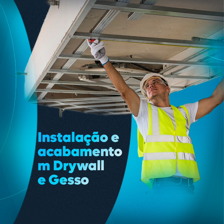 Instalação e acabamento em Drywall e Gesso