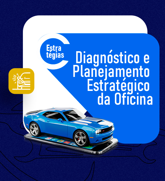 Diagnóstico e Planejamento Estratégico da Oficina