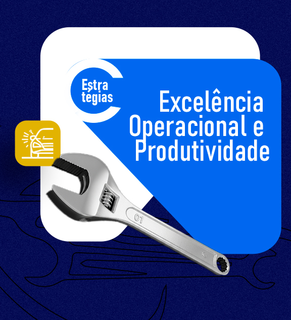 Excelência Operacional e Produtividade