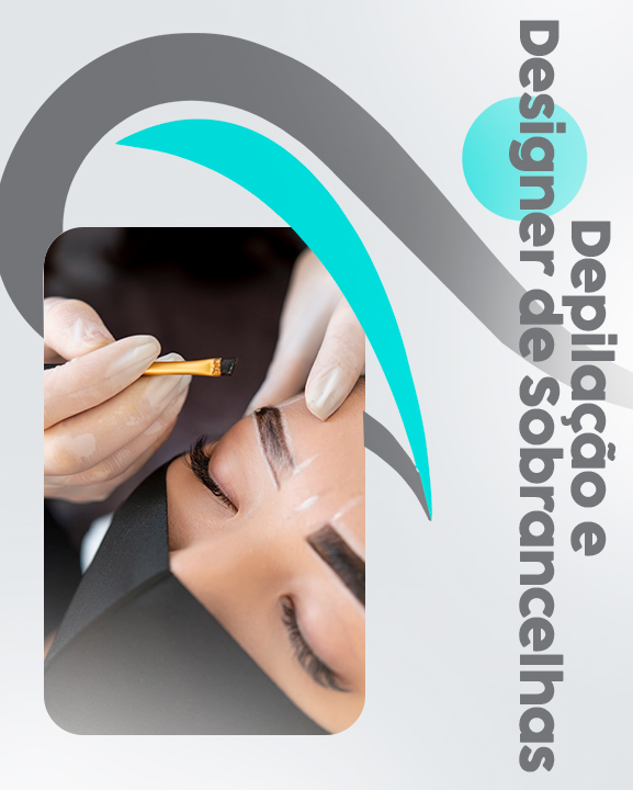 Depilação e Designer de Sobrancelhas