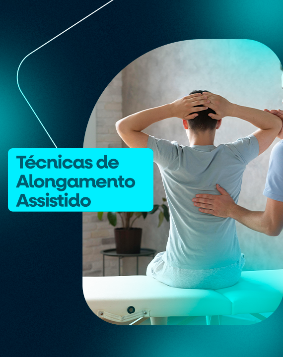 Técnicas de Alongamento Assistido